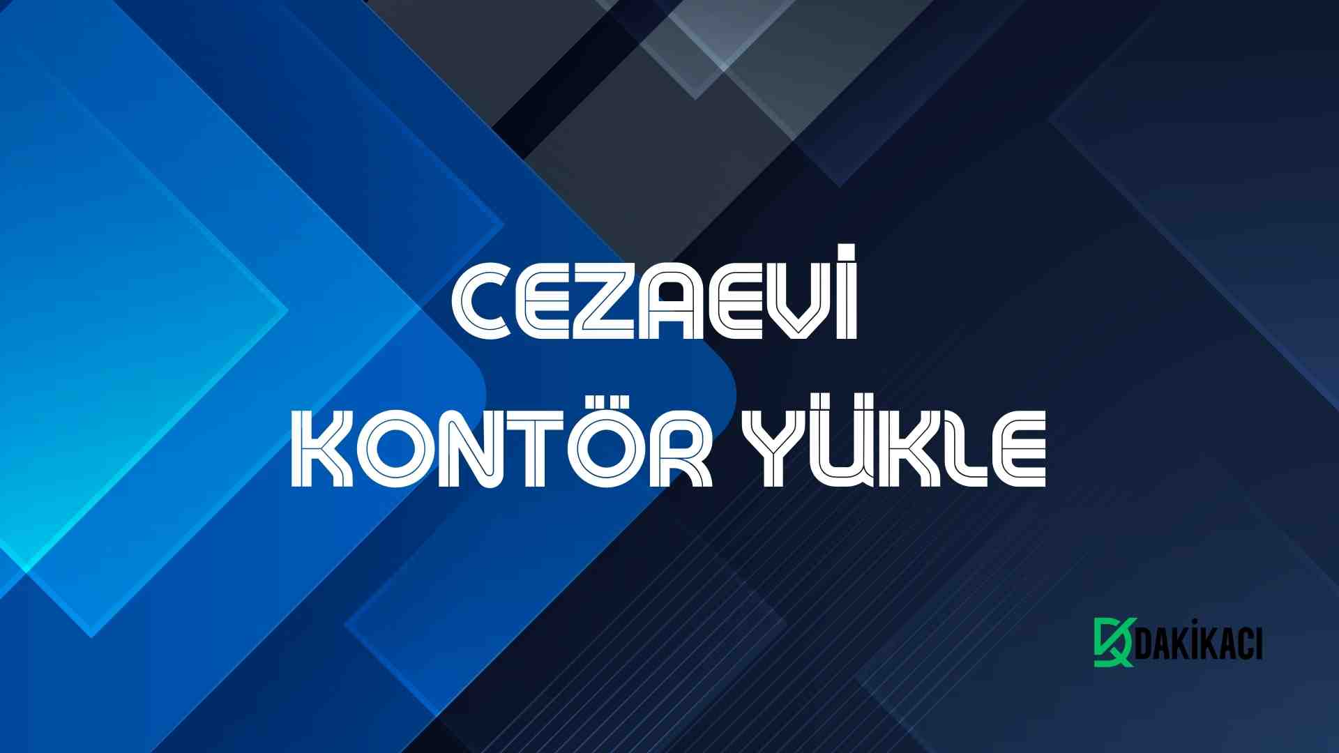 Cezaevi Kontör Yükleme Görseli